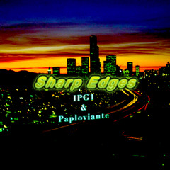 Sharp Edges-IPG1 and Paploviante
