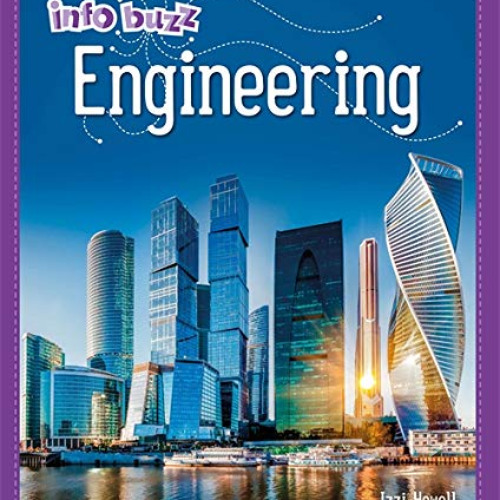 [View] EBOOK 📍 Engineering (Info Buzz: S.T.E.M) by  Izzi Howell EPUB KINDLE PDF EBOO