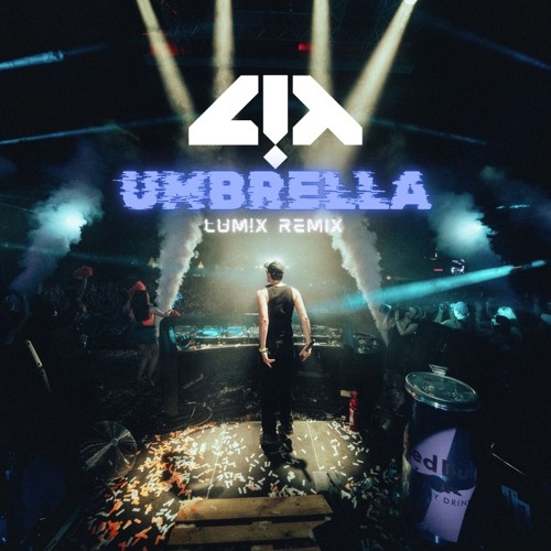 Rihanna, Jay-Z - Umbrella (LUM!X REMIX) *FREE DOWNLOAD*