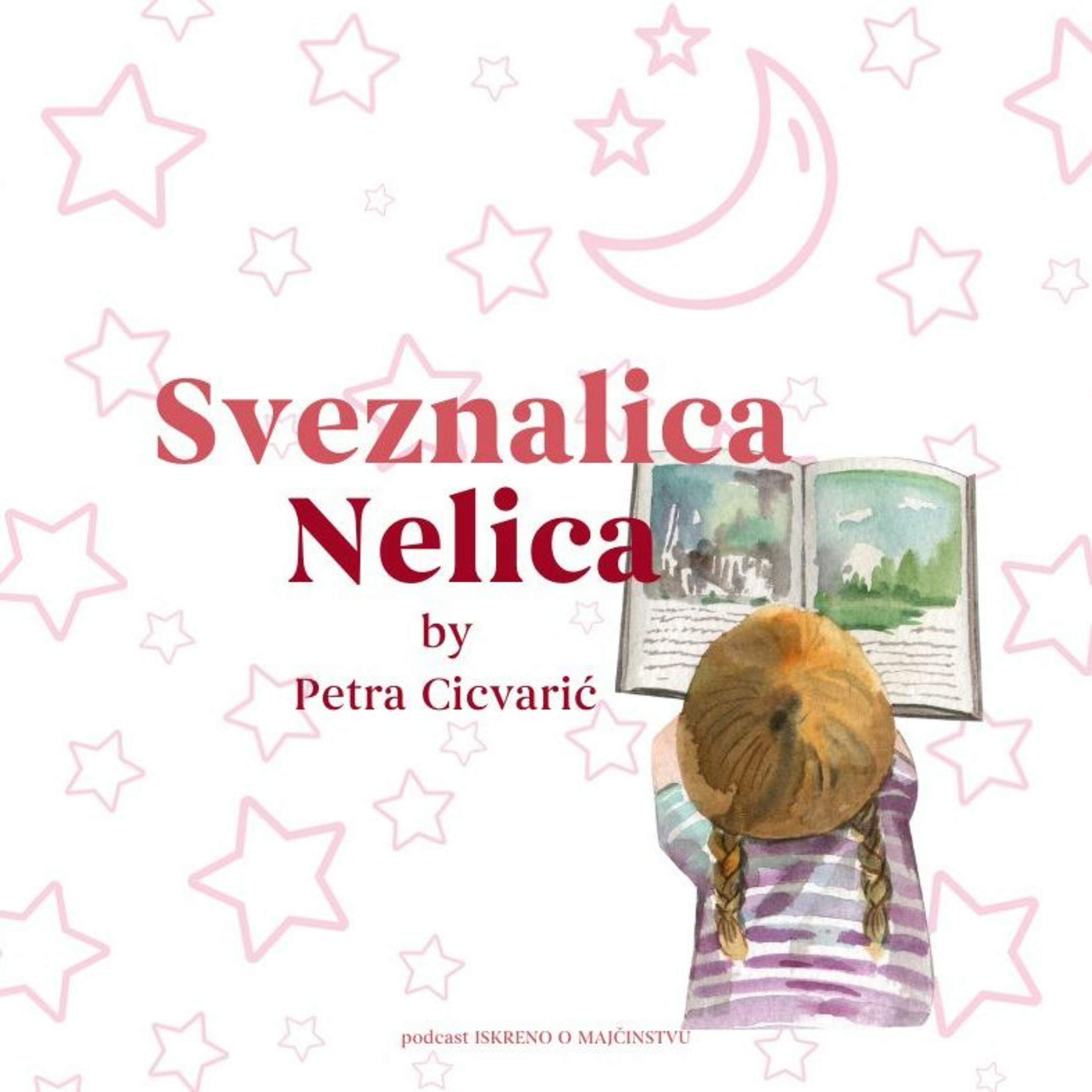 Priče za laku noć by Petra Cicvarić - Sveznalica Nelica