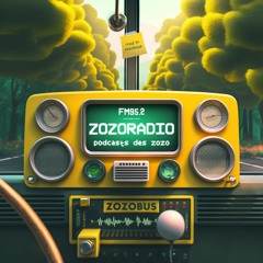 ZOZORADIO - Podcasts des Zozo
