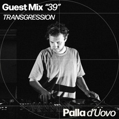 PDU Guest Mix 39 - TRANSGRESSION