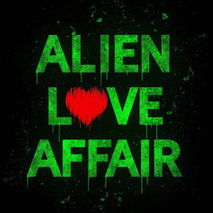 ALIEN LOVE AFFAIR