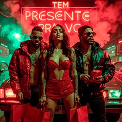 Tem Presente pra Voce