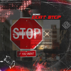 Biomic - Don't Stop