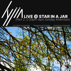 Live @ Star in a Jar (Part 2: 230pm-4pm Liquid+more Drum-n-Bass, Sunday Afternoon)