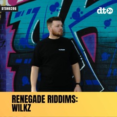 RENEGADE RIDDIMS: Wilkz