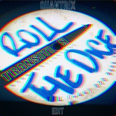 Rascal & Klone - Roll The Dice (Quantrix Edit)