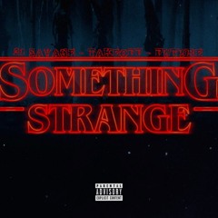 21 Savage ft. Takeoff & Future - Something Strange