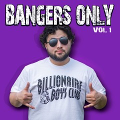 Bangers Only! Vol. 1