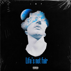 Life’s not Fair