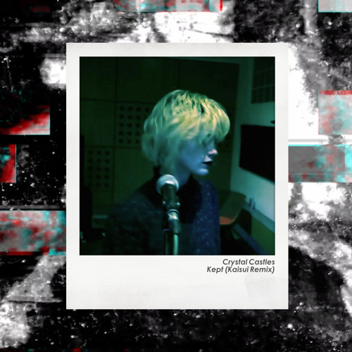 Crystal Castles - Kept (Kaisui Remix)