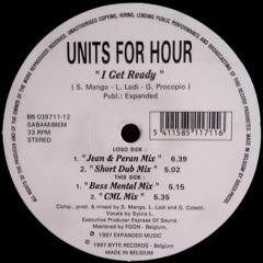 Units For Hour - I Get Ready (Bass Mental Mix)