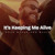Artwork for It's Keeping Me Alive