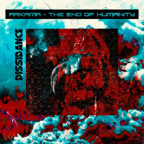 Arkama - The End Of Humanity [DSD003]