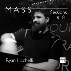MASS Sessions #181 | Ryan Licchelli