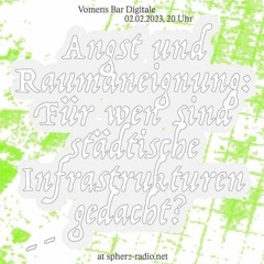 Vomens Bar digitale #41 - Angst und Raumaneignung - 02.02.2024