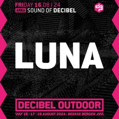 Luna | Decibel outdoor 2024 | Sound of Decibel | Friday