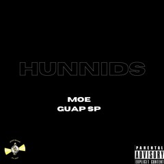 Moe X Guap SP - Hunnids