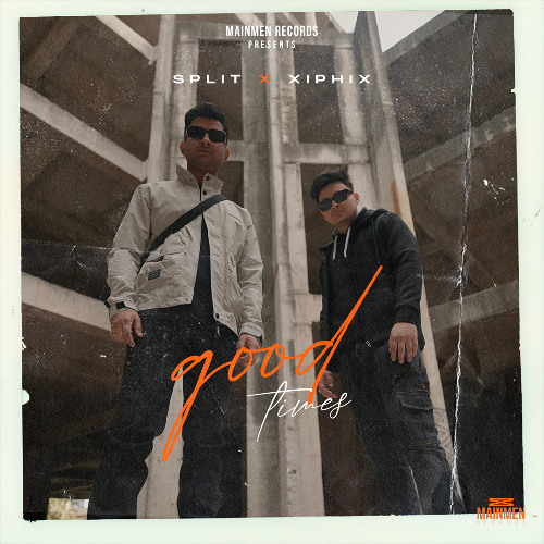 Good Times - Split & Xiphix (Extended Mix)
