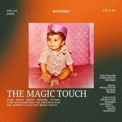 The Magic Touch - Bohemia