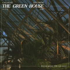 Calamari @ The Green House LIVE MIX 03.19.22 23:20