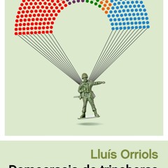 [epub Download] Democracia de trincheras BY : Lluís Orriols