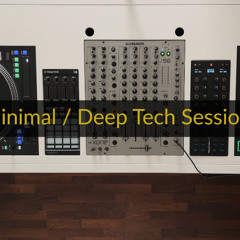 Minimal / Deep Tech Session #006