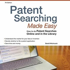 [GET] [EPUB KINDLE PDF EBOOK] Patent Searching Made Easy: How to do Patent Searches O