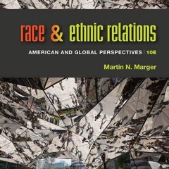 ⚡PDF❤ Race and Ethnic Relations: American and Global Perspectives