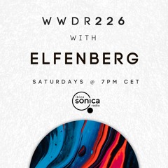 Elfenberg - When We Dip Radio #226 [5.2.22]