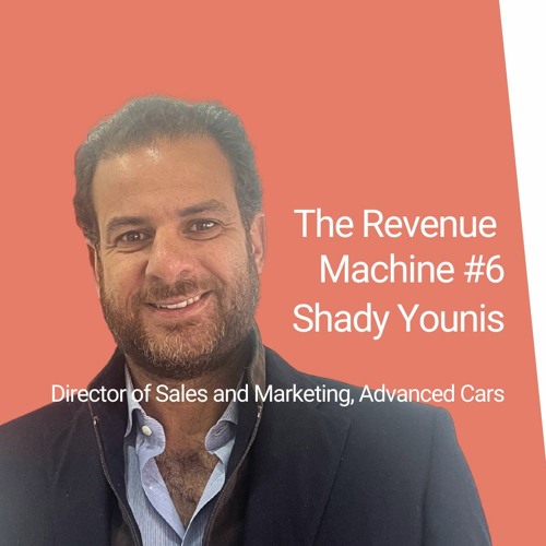 #6 Shady Younis, Ass GM and Director of Marketing, Advanced Cars (vEN)
