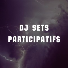 DJ SETS participatifs