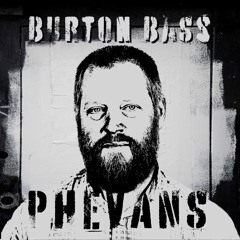 Burton Bass x Bar XV Promo Mix - PHEVANS