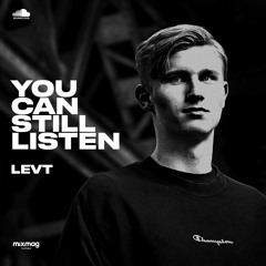 LEVT — #YOUCANSTILLLISTEN Mix Series #36