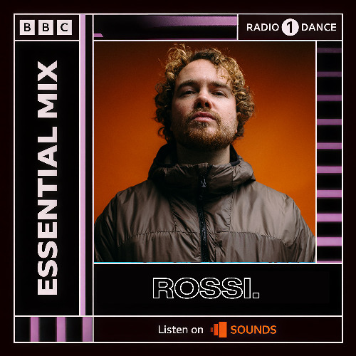 Rossi. - BBC Radio 1 Essential Mix