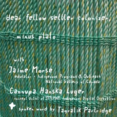 "dear fellow settler colonizer," A Minus Plato broadcast. Episode 4