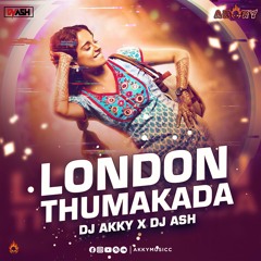 London Thumakda - Queen DJ AKKY X DJ ASH