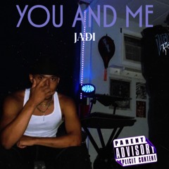 YOU AND ME | JADI