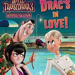 VIEW [EBOOK EPUB KINDLE PDF] Drac's in Love!: Ready-to-Read Level 2 (Hotel Transylvan