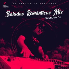 Baladas Románticas Mix | Slender DJ | TGWW