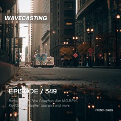 WaveCasting 349