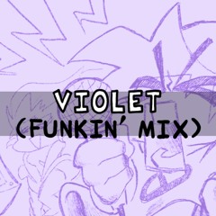 Violet (Funkin' Mix)