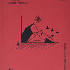 [Free] PDF 📍 The Great Mental Models Volume 3: Systems and Mathematics by  Rhiannon