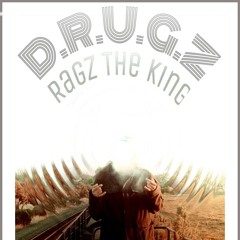 D.R.U.G.Z - Ragz The King.mp3