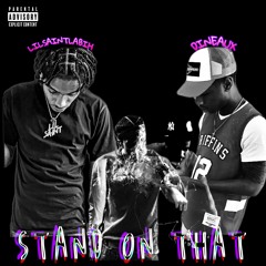 Stand On That (feat. Dineaux)