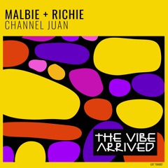 Malbie + Richa - Channel Juan [FREE DOWNLOAD]
