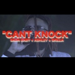 Sada Baby X Ashley X Skilla_"CANT KNOCK"