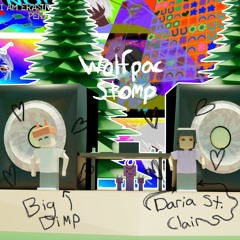 Big Dimp & Daria St. Clair - WOLFPAC STOMP (prod. kyrie kennedy)