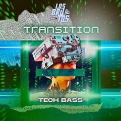 Tech Bass - Transition